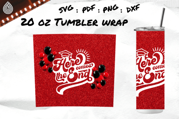 Here Comes the End, 20oz Tumbler Graphics for Crafts